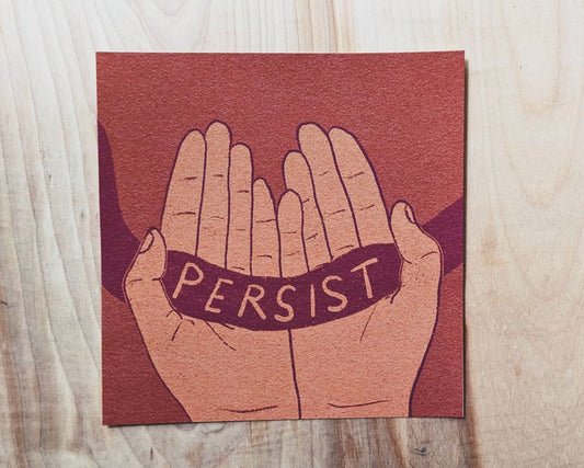 Persist Archival Print