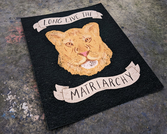 Long Live the Matriarchy Archival Print