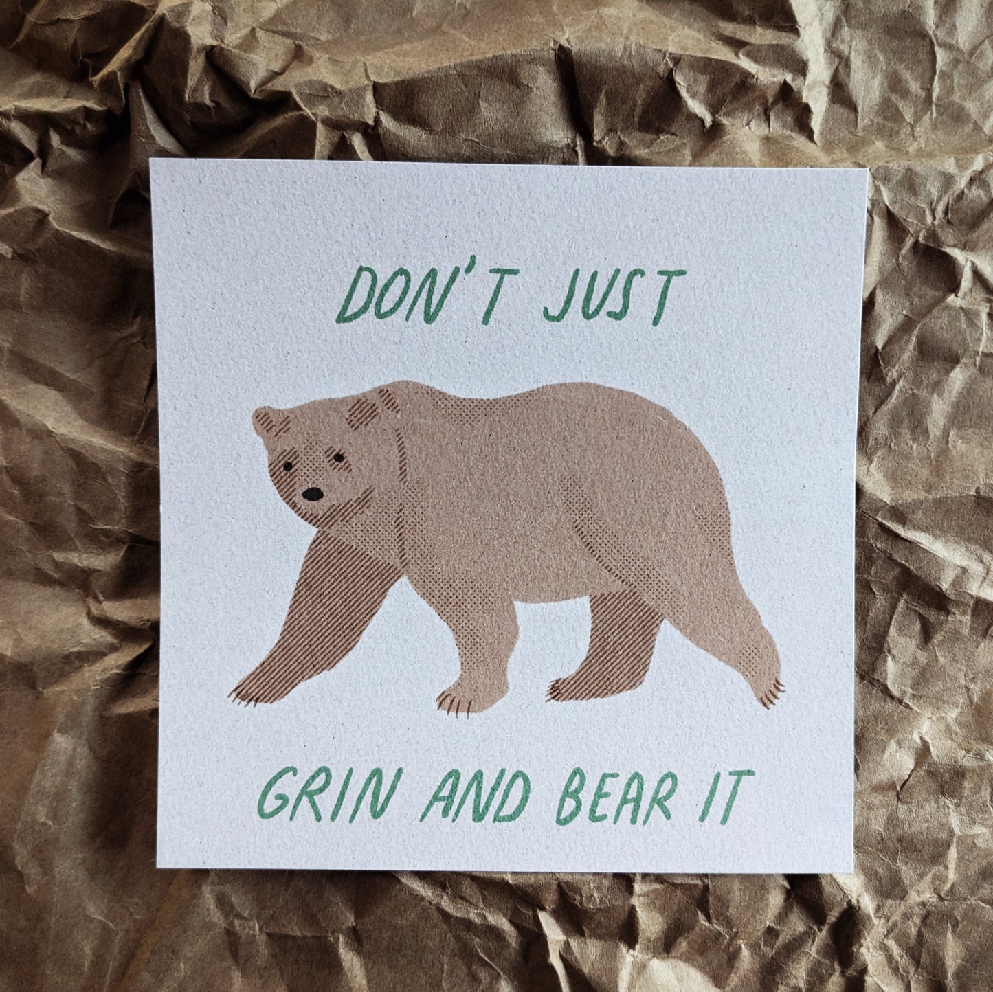 Don't Just Grin and Bear It Archival Print